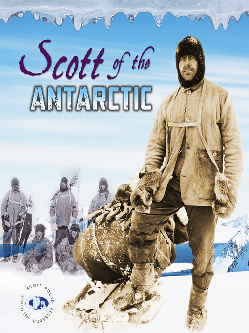 Title details for Scott of the Antarctic by Angela Seddon - Available